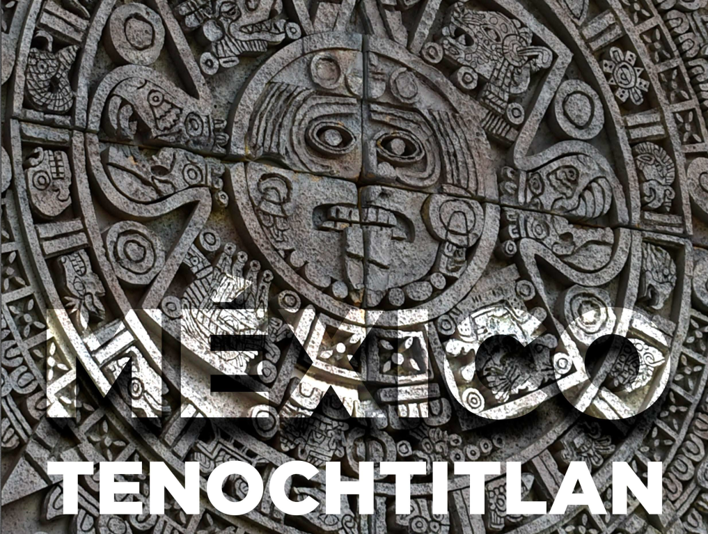 mexico tenochtitlan visitors guide